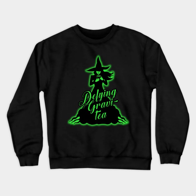 Defying Gravity Wicked Musical Pun Crewneck Sweatshirt by KsuAnn